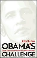 Obama's Challenge: America's Economic Crisis and the Power of a Transformative Presidency