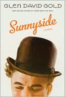 Sunnyside by Glen David Gold: Book Cover
