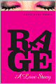 Rage: A Love Story