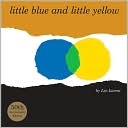 Little Blue and Little Yellow by Leo Lionni: Book Cover