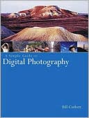 Simple Guide to Digital Photography