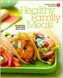 Healthy Family Meals by American Heart Association: Book Cover