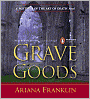 Grave Goods (Mistress of the Art of Death Series #3)