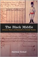 download The Black Middle : Africans, Mayas, and Spaniards in Colonial Yucatan book