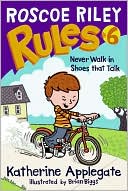 Never Walk in Shoes that Talk (Roscoe Riley Rules Series #6)