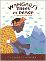 Wangari's Trees of Peace: A True Story from Africa