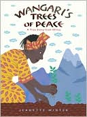 Wangari's Trees of Peace: A True Story from Africa