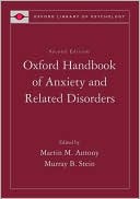 Oxford Handbook of Anxiety and Related Disorders