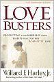 Love Busters: Protecting Your Marriage from Habits that Destroy Romantic Love
