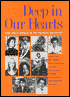 Deep in Our Hearts: Nine White Women in the Freedom Movement