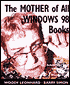 The Mother of All Windows 98 Books