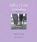 Why I Love Grandma: 100 Reasons