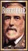 The Civil War Legends: Robert E. Lee