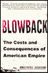 Blowback: The Costs and Consequences of American Empire