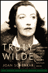 Truly Wilde: The Unsettling Story of Dolly Wilde, Oscar's Unusual Niece