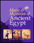 Magic and Mysteries of Ancient Egypt