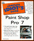 The Complete Idiot's Guide to Paint Shop Pro 7