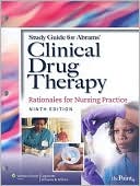 Clinical Drug Therapy Study Guide 9 Edition