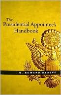 The Presidential Appointee's Handbook