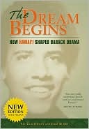 Dream Begins: How Hawaii Shaped Barack Obama