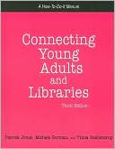 Connecting Young Adults and Libraries by Patrick Jones: Book Cover
