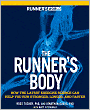 Runner's World The Runner's Body: How the Latest Exercise Science Can Help You Run Stronger, Longer, and Faster