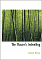 The Master's Indwelling (Large Print Edition)