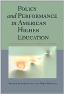 Policy and Performance in American Higher Education: An Examination of Cases across State Systems