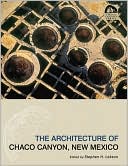 Architecture of Chaco Canyon, New Mexico