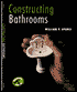 Constructing Bathrooms: (Building Basics Series)
