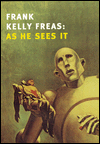 Frank Kelly Freas: As He Sees It