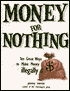 Money for Nothing: Ten Great Ways to Make Money Illegally