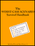 Worst-Case Scenario Survival Handbook