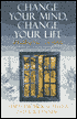 Change Your Mind, Change Your Life
