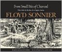 From Small Bits of Charcoal: The Life & Works of a Cajun Artist