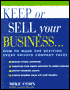 Keep or Sell Your Business: How to Make the Decision Every Private Company Faces