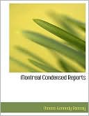 Montreal Condensed Reports (Large Print Edition)