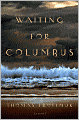 Waiting for Columbus