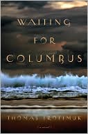 Waiting for Columbus