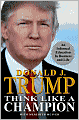 Think Like a Champion: An Informal Education in Business and Life