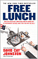 Free Lunch: How the Wealthiest Americans Enrich Themselves at Government Expense (and StickYou with the Bill)