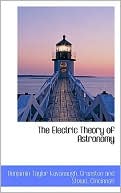 The Electric Theory Of Astronomy