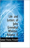 Life And Letters Of John Greenleaf Whittier, Volume Ii