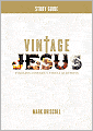 Vintage Jesus Study Guide