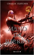 Mano de hierro (Ironhand: The Stoneheart Trilogy #2)