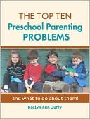 The Top Ten Preschool Parenting Problems