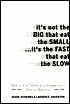 It's Not the Big That Eat the Small... It's the Fast That Eat the Slow: How to Use Speed as a Competitive Tool in Business