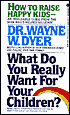 What Do You Really Want for Your Children?