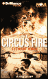 The Circus Fire: A True Story of an American Tragedy