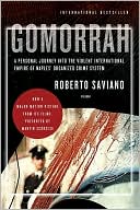 Gomorrah: A Personal Journey into the Violent International Empire of Naples' Organized Crime System
